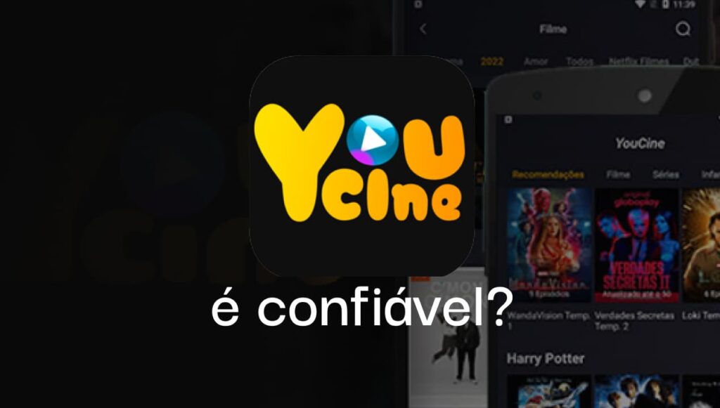 O aplicativo Youcine é confiável? 1 Youcine é confiável